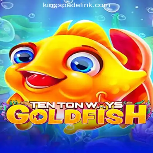 Discover the Thrills of TenTonWaysGoldfish at KING SPADE Online Casino Philippines